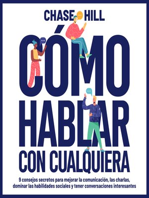 cover image of Cómo hablar con cualquiera [How to Talk to Anyone]